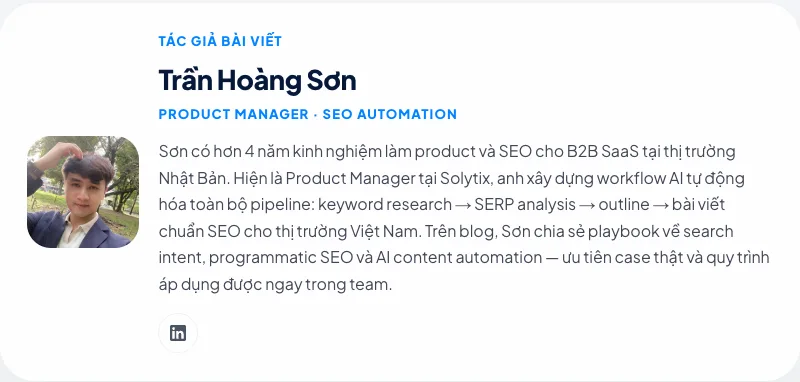 Khung tác giả cuối mỗi bài trên blog Solytix gồm ảnh, tên, chức danh, phần giới thiệu kinh nghiệm và liên kết LinkedIn