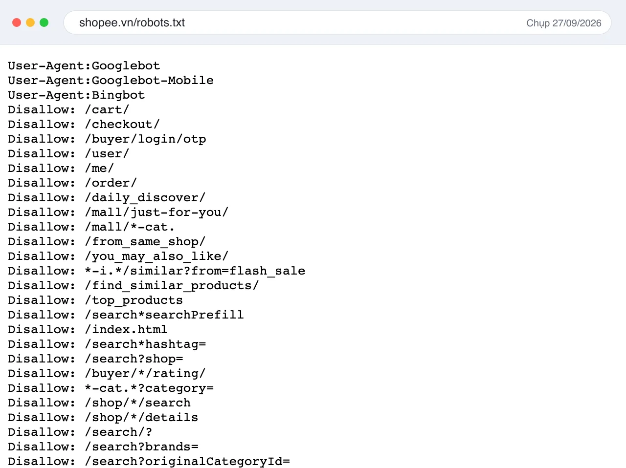 Robots.txt thật của Shopee chụp ngày 27/09/2026, chặn Googlebot và Bingbot vào giỏ hàng, trang thanh toán, trang tài khoản và các biến thể của trang tìm kiếm
